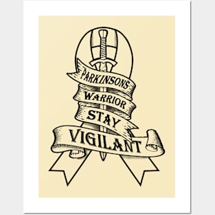 Parkinsons Warrior Stay Vigilant Posters and Art